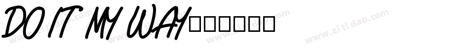 DO IT MY WAY字体转换